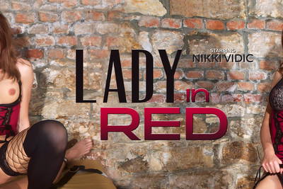 Lady In Red - VR Porn Video - Nikki Vidic