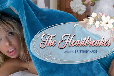 The Heartbreaker - VR Porn Video - Brittney Kade