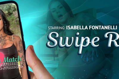 Swipe Right - VR Porn Video - Isabella Fontanelli