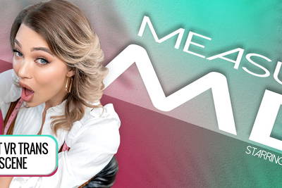Measure Me - VR Porn Video - Emma Rose