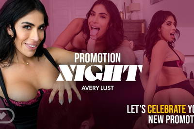 Promotion Night - VR Porn Video - Chris Epic, Avery Lust