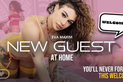 New Guest at Home - VR Porn Video - Sage Roux, Eva Maxim