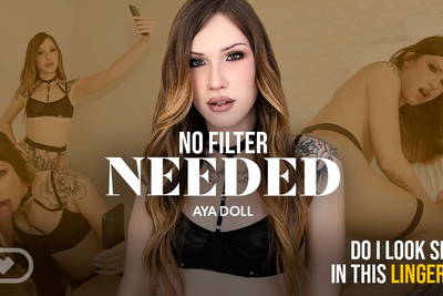 No Filter Needed - VR Porn Video - Henrique Miranda, Aya Doll