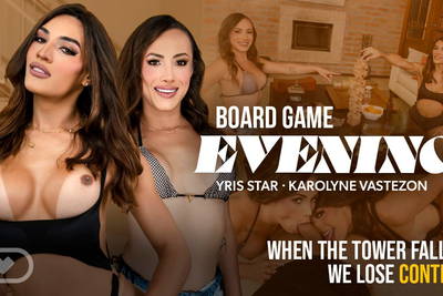 Board Game Evening - VR Porn Video - Henrique Miranda, Karolyne Vastezon, Yris Star