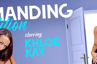 Demanding Audition - VR Porn Video - Khloe Kay